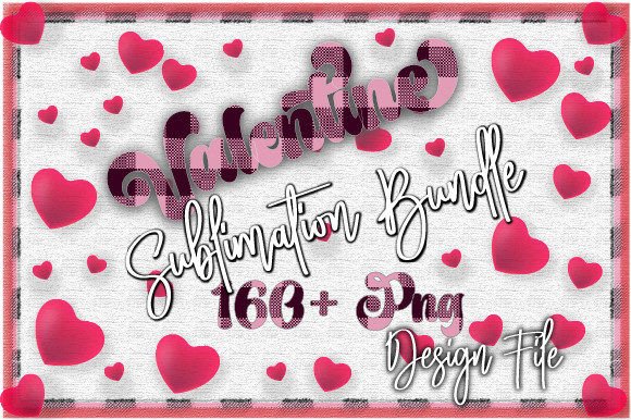 Download Valentine's Day Sublimation Bundle - Bundle Collection